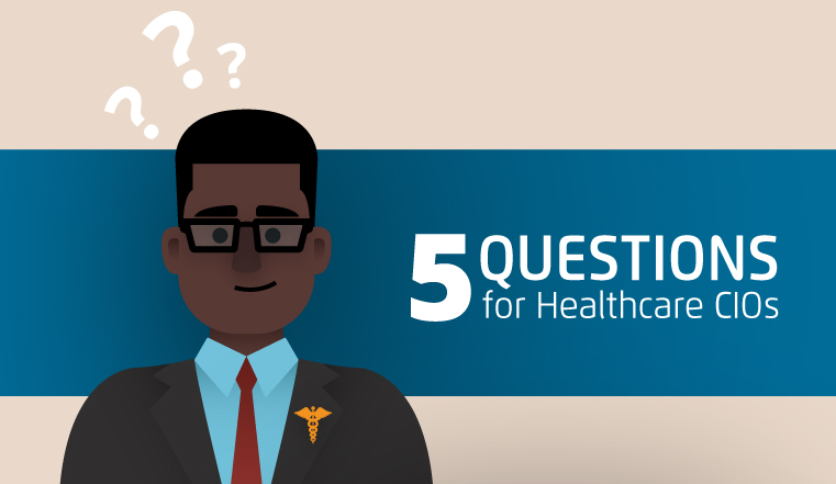 5 Questions for Healthcare CIOs infographic cover