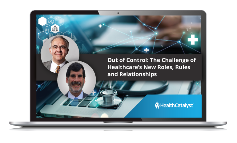 out of control webinar healthcares new roles