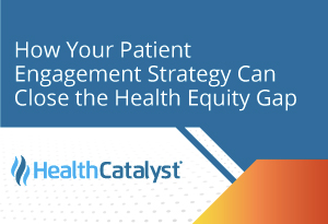 patient engagement strategy close equity gap himss23 1
