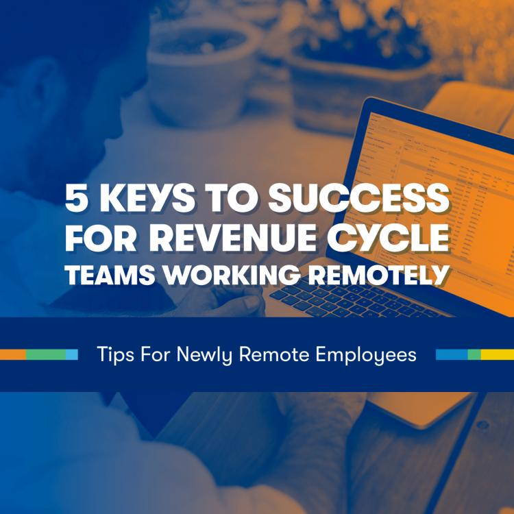 Vitalware Article 5 Keys To Success For Revenue Cycle Teams Working Remote