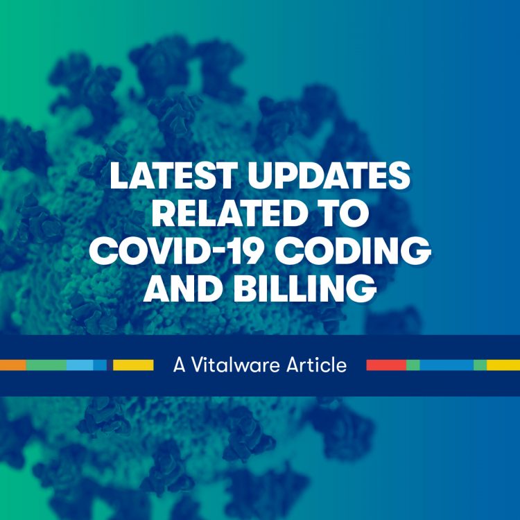 Vitalware Article Updates To COVID 19 Coding Billing